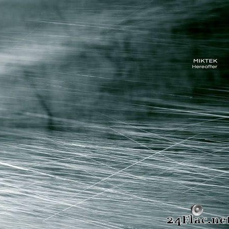 Miktek - Hereafter (2020) [FLAC (tracks)]