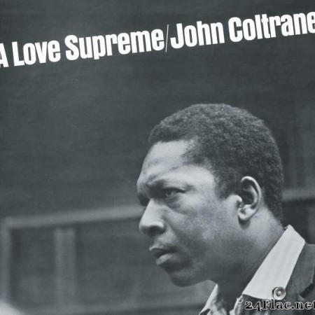 John Coltrane - A Love Supreme (1965/2013) [FLAC (tracks)]