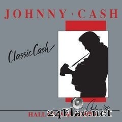 Johnny Cash - Classic Cash: Hall Of Fame Series (2020) FLAC