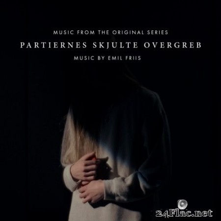 Emil Friis - Partiernes Skjulte Overgreb (Music from the Original Series) (2020) Hi-Res