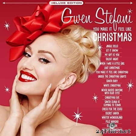 Gwen Stefani - You Make It Feel Like Christmas (Deluxe Edition) (2020) Hi-Res
