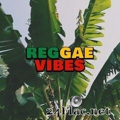 - Reggae Vibes (2020) FLAC