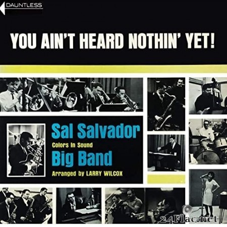 Sal Salvador Big Band - You Ain&#039;t Heard Nothin&#039; yet! (1963/2020) Hi-Res