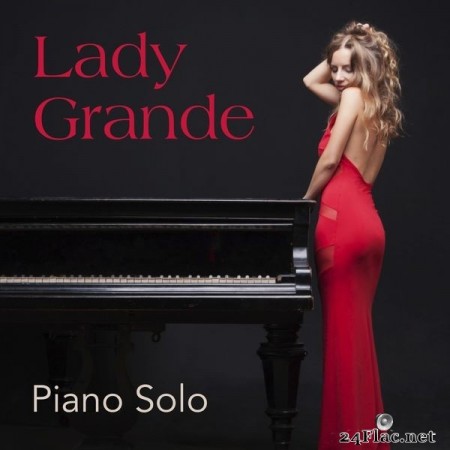 Lady Grande - Piano Solo (2020) Hi-Res