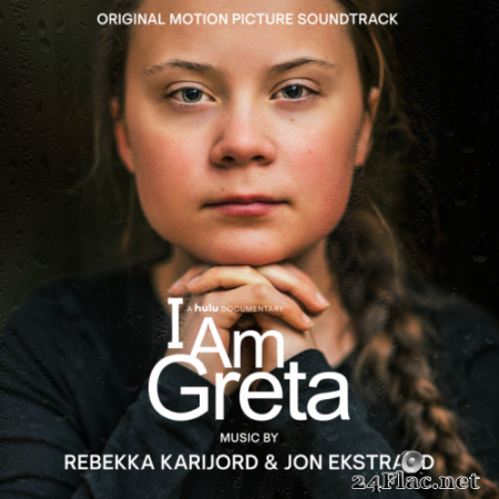 Rebekka Karijord - I Am Greta (Original Motion Picture Soundtrack) (2020) Hi-Res