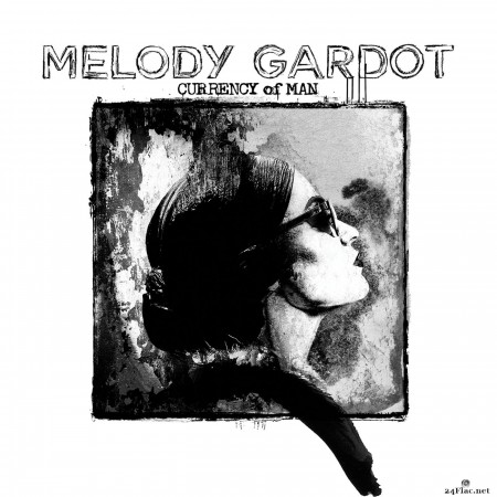 Melody Gardot - Currency of Man (The Artist&#039;s Cut) (2015) Hi-Res
