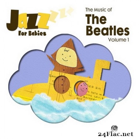 Jazz for Babies - The Music of The Beatles, Vol. 1 (2020) Hi-Res
