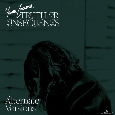 Yumi Zouma - Truth or Consequences (Alternate Versions) (2020) FLAC