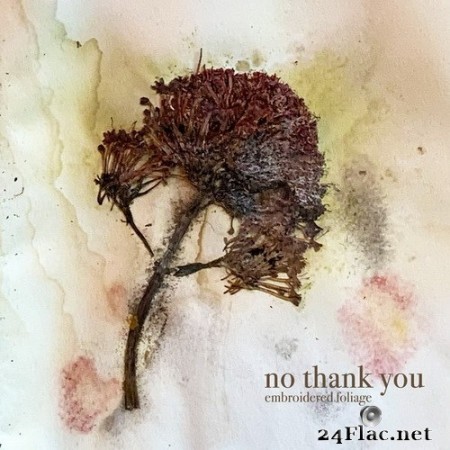 No Thank You - Embroidered Foliage (2020) Hi-Res