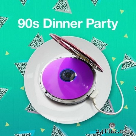 VA - 90s Dinner Party (2020) Hi-Res