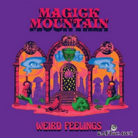 Magick Mountain - Weird Feelings (2020) Hi-Res