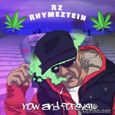 Rz Rhymeztein - Now and Forever (2020) Hi-Res