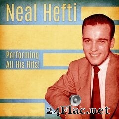 Neal Hefti - Performing All His Hits! (Remastered) (2020) FLAC