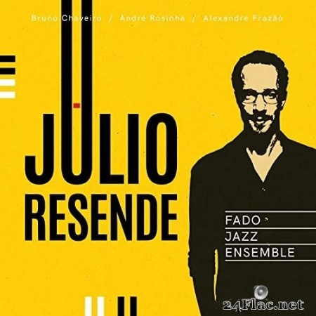 Júlio Resende - Fado Jazz Ensemble (2020) Hi-Res