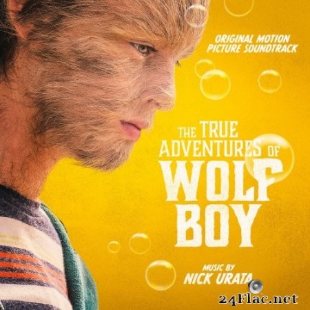 Nick Urata - The True Adventures of Wolfboy (Original Motion Picture Soundtrack) (2020) Hi-Res