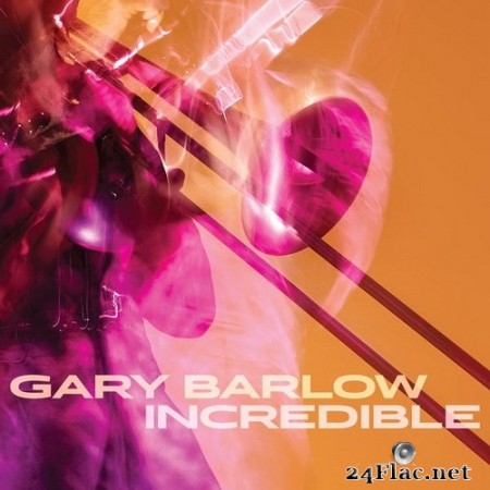 Gary Barlow - Incredible (Single) (2020) Hi-Res