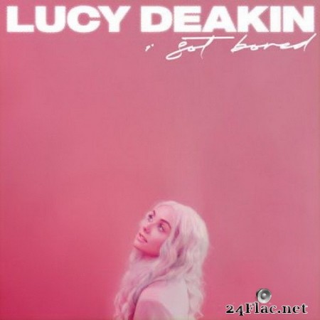 Lucy Deakin - i got bored (EP) (2020) FLAC
