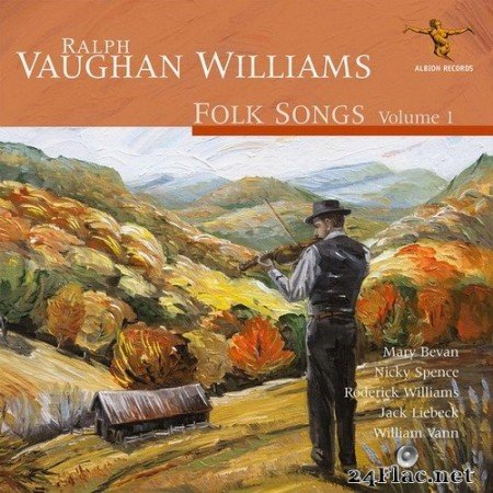 Mary Bevan, Nicky Spence, Roderick Williams, Jack Liebeck, William Vann - Ralph Vaughan Williams - Folk Songs Volume 1 (2020) Hi-Res