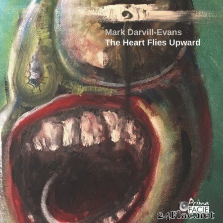 Prima Facie Ensemble, Siwan Rhys, Mark Darvill-Evans, Mark Darvill-Evans - The Heart Flies Upward (2020) Hi-Res
