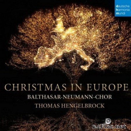 Thomas Hengelbrock & Balthasar-Neumann-Chor - Christmas in Europe (2020) Hi-Res