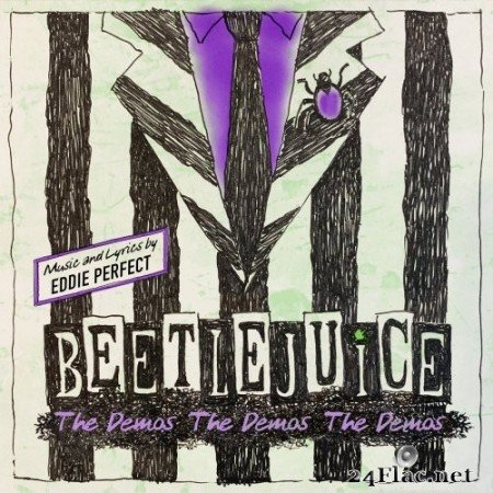 Eddie Perfect - Beetlejuice: The Demos The Demos The Demos (2020) Hi-Res