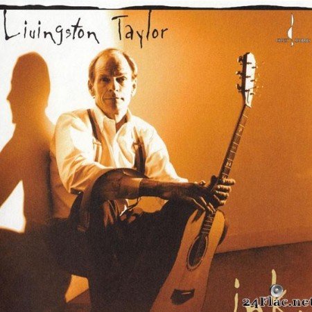Livingston Taylor - Ink (1997) [FLAC (tracks)]
