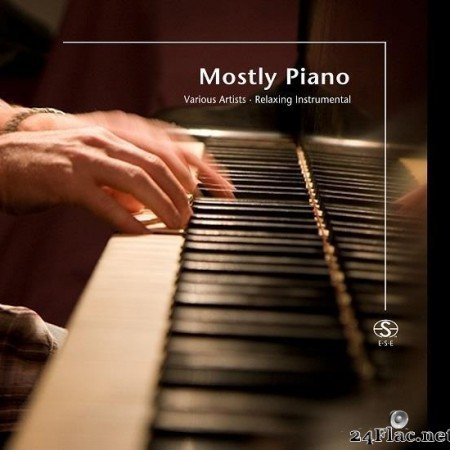 VA - Mostly Piano - Relaxing Instrumental (2020) [FLAC (tracks)]