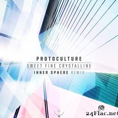 Protoculture - Sweet Fine Crystalline (Inner Sphere Remix) (2020) [FLAC (tracks)]