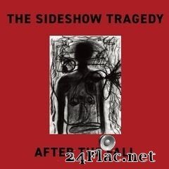 The Sideshow Tragedy - After the Fall (2020) FLAC