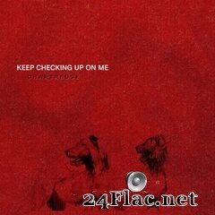 Chartreuse - Keep Checking Up On Me (2020) FLAC
