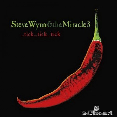 Steve Wynn and the Miracle 3 - …Tick…Tick…Tick (2020) Hi-Res