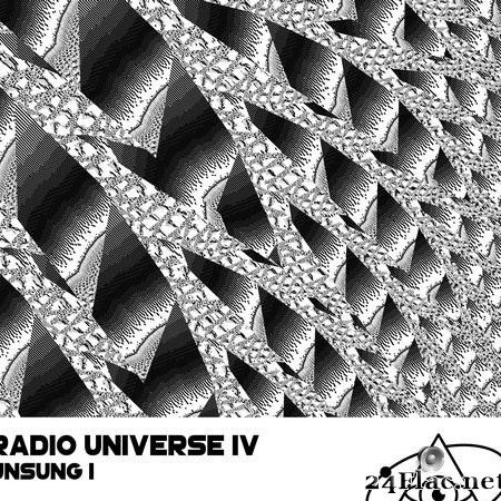 Unsung I - Radio Universe IV (2020) [FLAC (tracks)]