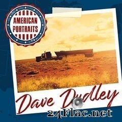 Dave Dudley - American Portraits: Dave Dudley (2020) FLAC