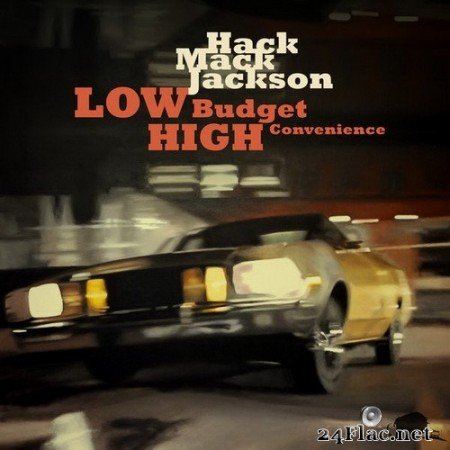 Hack Mack Jackson - Low Budget / High Convenience (10″) (2020) Hi-Res