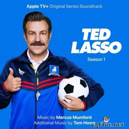 Marcus Mumford & Tom Howe - Ted Lasso Theme (2020) Hi-Res