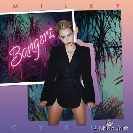 Miley Cyrus - Bangerz [Deluxe Edition] (2013) Hi-Res