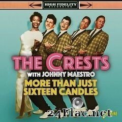 The Crests & Johnny Maestro - More Than Just Sixteen Candles (2020) FLAC
