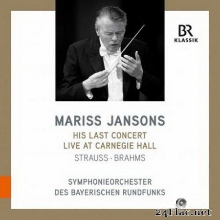 Bavarian Radio Symphony Orchestra & Mariss Jansons - R. Strauss & Brahms: Orchestral Works (Live) (2020) Hi-Res