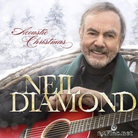 Neil Diamond - Acoustic Christmas (2016) Hi-Res