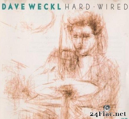 Dave Weckl - Hard-Wired (1994) [FLAC (image + .cue)]