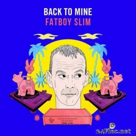 Fatboy Slim - Back to Mine (2020) FLAC