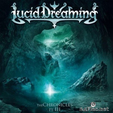 Lucid Dreaming - The Chronicles, Pt. III (2020) FLAC
