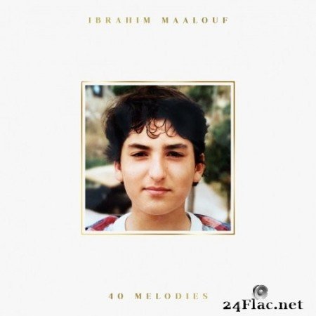 Ibrahim Maalouf - 40 Melodies (2020) Hi-Res