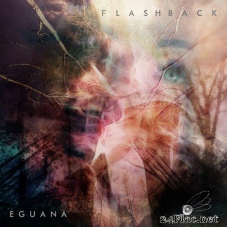 Eguana - Flashback (2018) Hi-Res