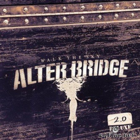 Alter Bridge - Walk the Sky 2.0 (Deluxe) (2020) Hi-Res + FLAC