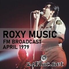 Roxy Music - FM Broadcast April 1979 (2020) FLAC