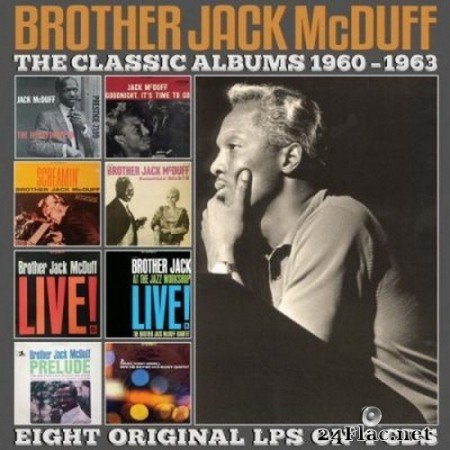 Brother Jack McDuff - The Classic Albums 1960-1963 (2020) FLAC