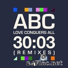 ABC - Love Conquers All (Remixes) (2020) FLAC