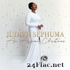 Judith Sephuma - An African Christmas (2020) FLAC