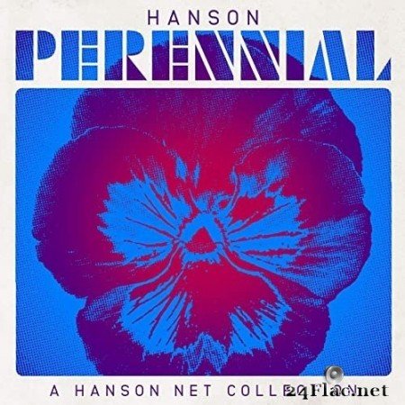 Hanson - Perennial: A Hanson Net Collection (2020) Hi-Res + FLAC